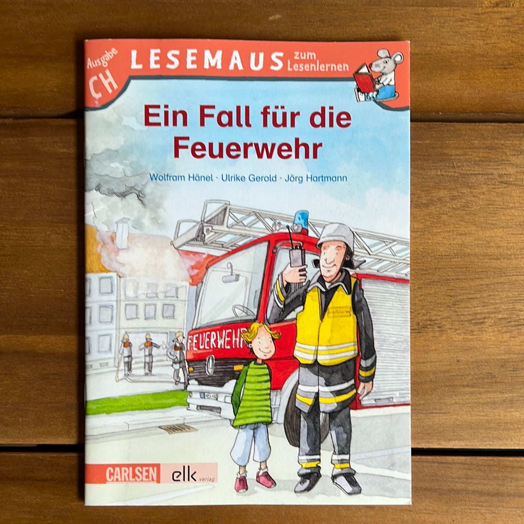 Ein Fall für die Feuerwehr