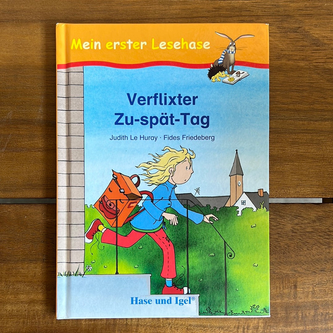 Verflixter Zu-spät-Tag