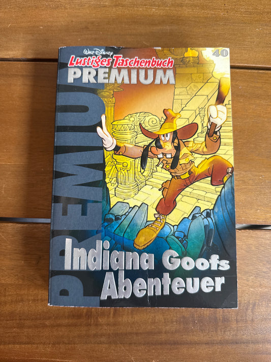 Lustiges Taschenbuch Premium 40 - Indiana Goofs Abenteuer