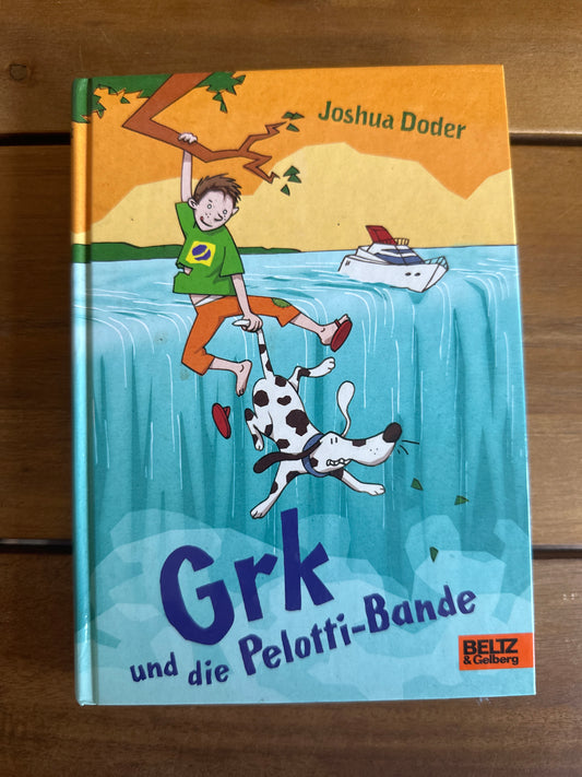 Grk und die Pelotti-Bande