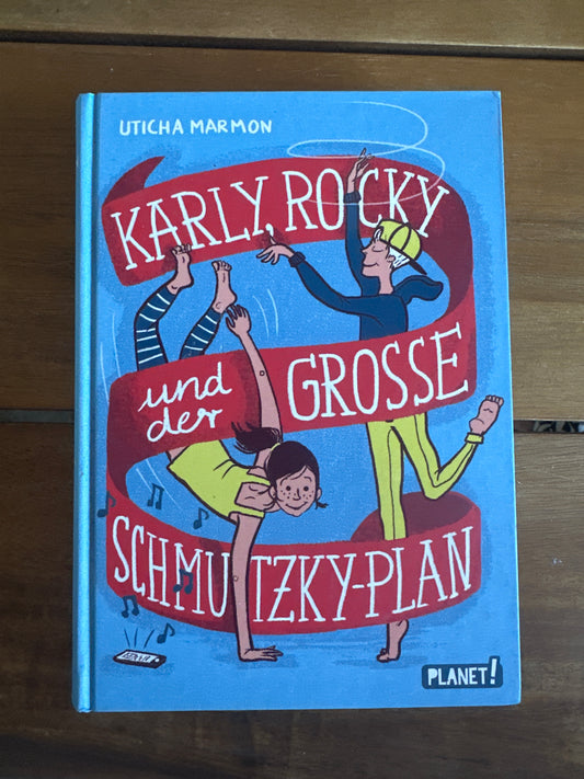 Karly, Rocky und der Grosse Schmutzky-Plan