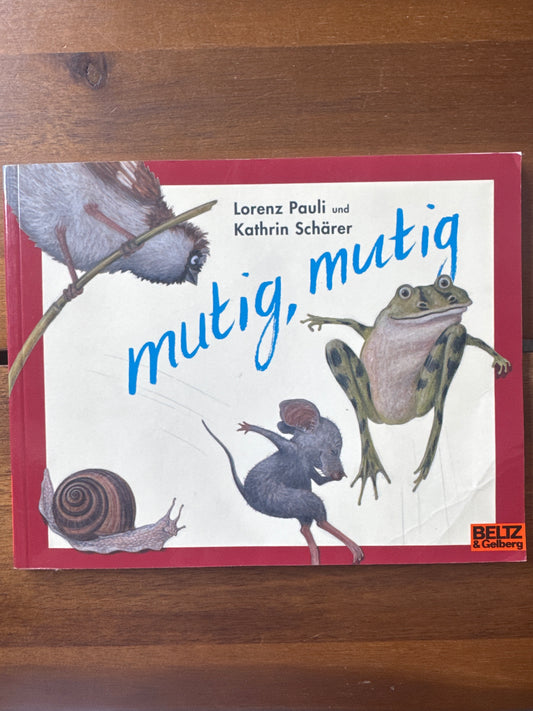 mutig, mutig