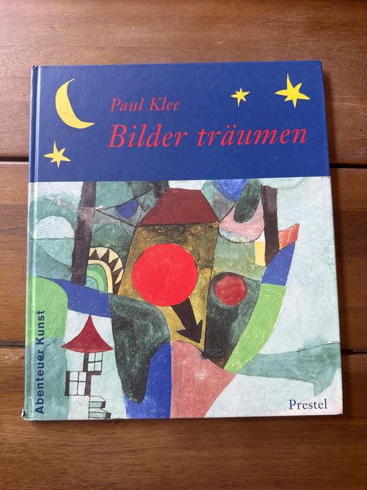 Paul Klee Bilder träumen