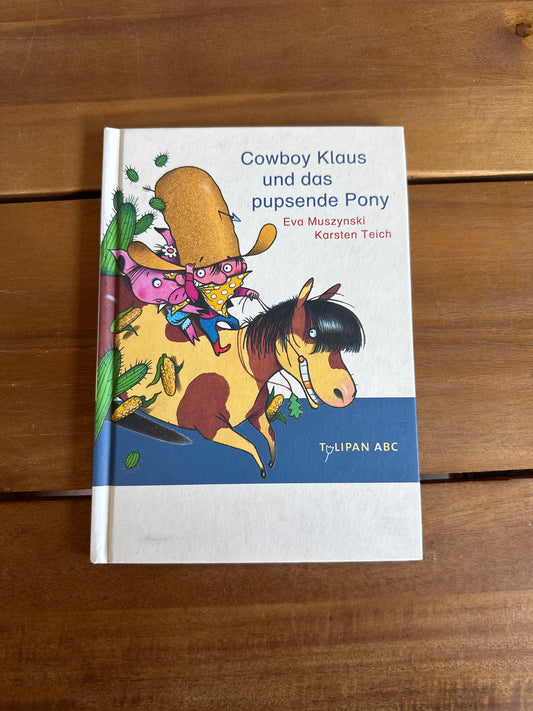Cowboy Klaus und das pupsende Pony