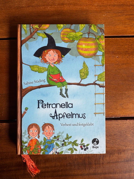Petronella Apfelmus - Verhext und festgeklebt